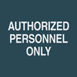 Authorized Personnel Only