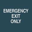 Emergency Exit Only