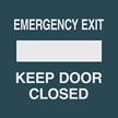 Emergency Exit Keep Door Closed