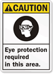 Caution (ANSI) Eye Protection Required Sign