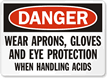 Danger Wear Aprons Protection Handling Acids Sign