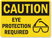 Caution Eye Protection Required Sign