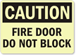 Caution: Fire Door Do Not Block