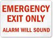 Emergency Exit Only Alarm Will Sound Sign