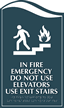 Do Not Use Elevators Sign