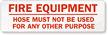 Fire Equipment Hose Sign