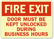 Fire Exit Door Must Keep Unlocked Sign