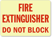 Fire Extinguisher Do Not Block