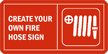 Custom FIRE HOSE Sign
