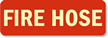 Fire Hose Sign