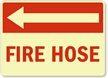 Fire Hose (with Arrow Left) Sign