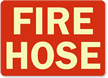 Fire Hose Sign