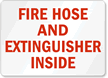 Fire Hose Extinguisher Inside Sign