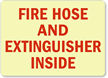Fire Hose Extinguisher Inside Sign