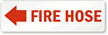 Fire Hose (with Arrow Left) Sign