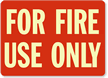 For Fire Use Only