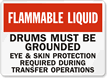 Flammable Liquid Drums Grounded Protection Sign