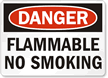 Danger: Flammable No Smoking