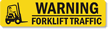 Warning Forklift Traffic