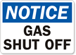 Notice Gas Shut Off Sign