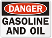 Danger Gasoline and Oil Sign
