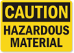 Caution Hazardous Material Sign