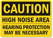 Caution Noise Area Hearing Protection Sign