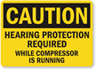 Hearing Protection Required Sign