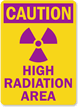Caution High Radiation Area Sign