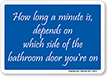 How Long Minute Is Funny Bathroom Sign