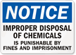 Notice Improper Disposal Chemicals Punishable Sign