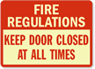 Fire Regulations Keep Door Closed Sign