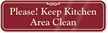 Keep Kitchen Area Clean ShowCase™ Wall Sign