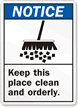 Notice (ANSI) Keep This Place Clean Sign