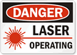 Danger Laser Operating Sign