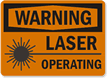 Warning Laser Operating Sign