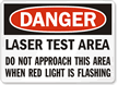 Laser Test Area Do Not Approach Sign