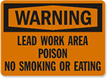 Warning Lead Work Area Poison Sign