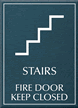 Stairs Fire Door Keep Closed Sign