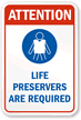Life Preservers Are Required (graphic) Sign