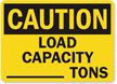 Caution: Load Capacity ___ Tons