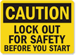 Caution Sign: Lockout For Safety Before You Start