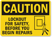 Lockout For Safety Before You Begin Repairs Sign