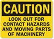 Caution Look Out For Contact Hazards Sign
