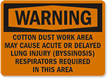 Warning: Respirators Required In This Area Sign