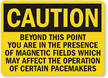 Caution Beyond This Point Magnetic Sign
