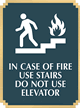 In Fire use Stairs Not Elevator Sign
