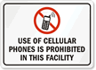 Use of Cellular Phones prohibited Sign