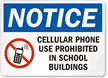 Cellular Phone use prohibited School building Sign