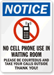 Notice No Cell Phone Use In Waiting Room Sign
